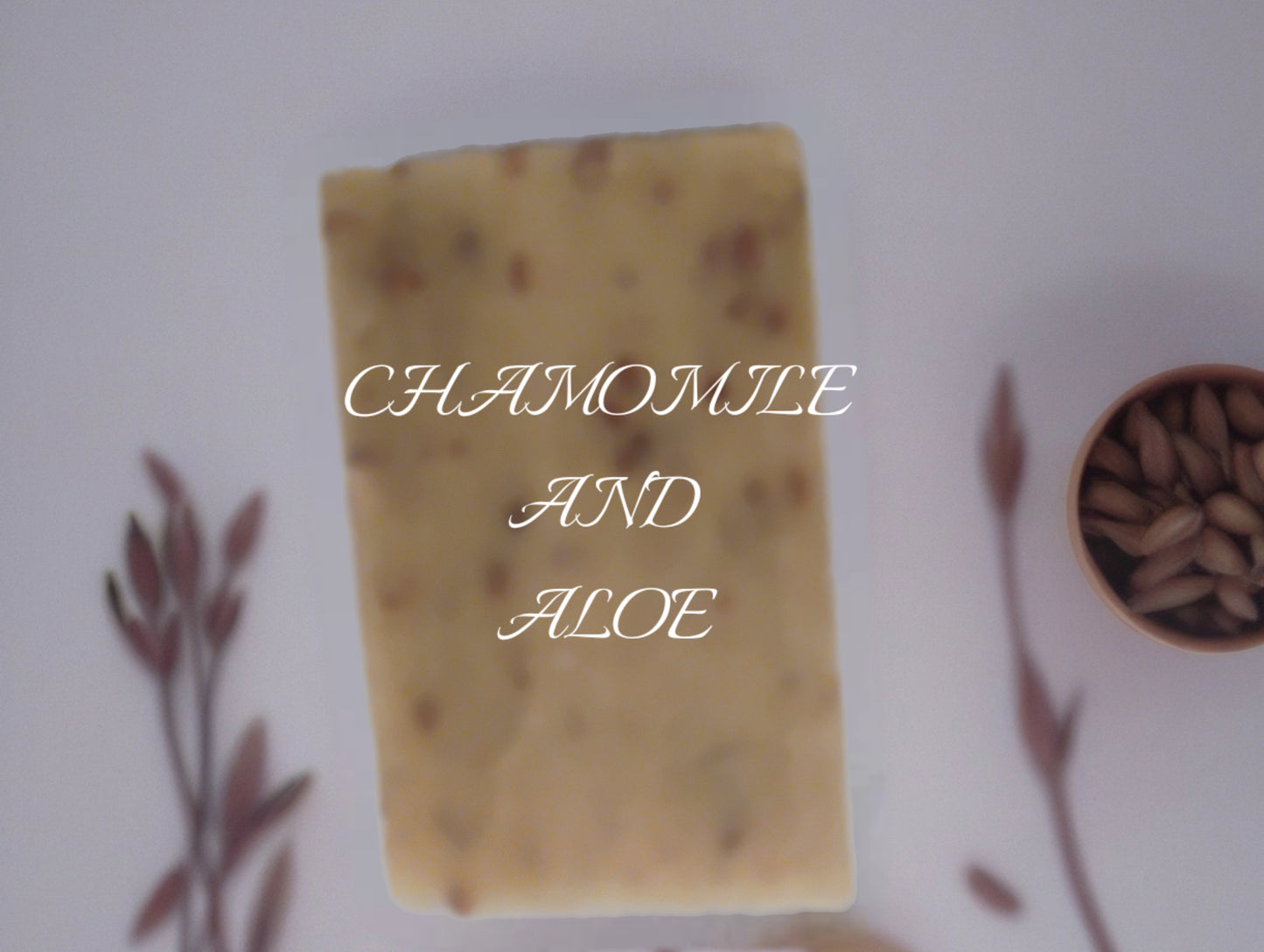 NATURAL SOAP BAR- CHAMOMILE AND ALOE